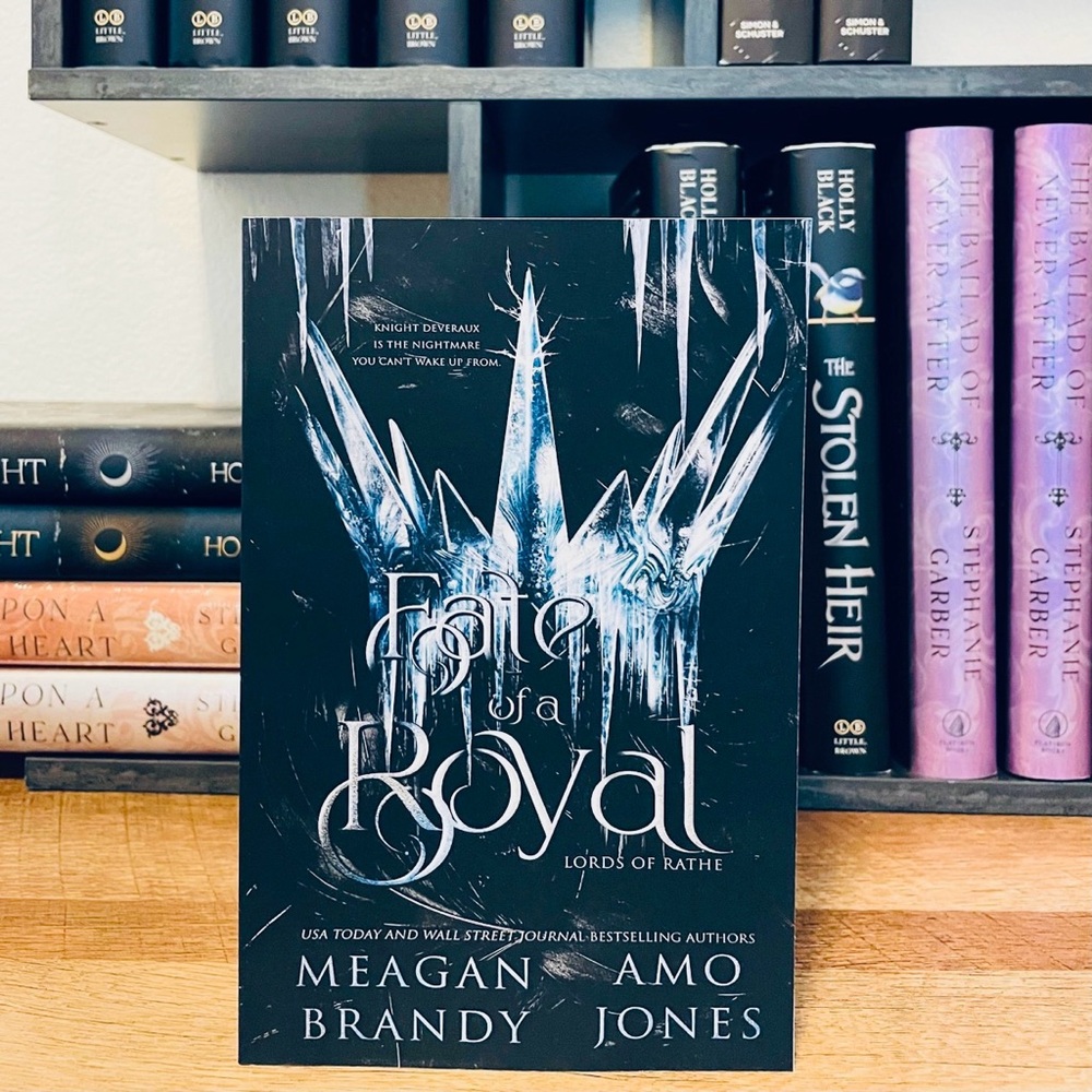 OOP / OG Fate of A Royal by AMO Jones, Meagan Brandy